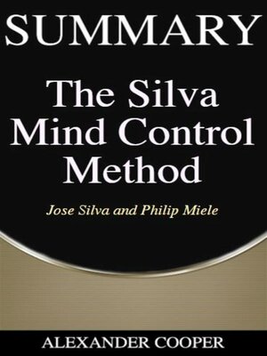 cover image of Summary of the Silva Mind Control Method